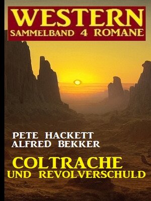 cover image of Coltrache und Revolverschuld
